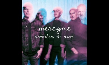 Wonder & Awe - MercyMe