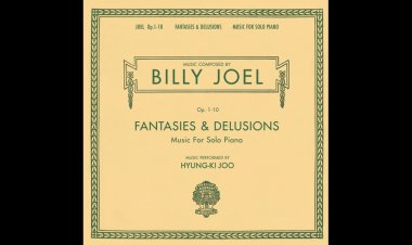 Billy Joel: Fantasies & Delusions, Op. 1-10 - Music for Solo Piano - Hyung-Ki Joo